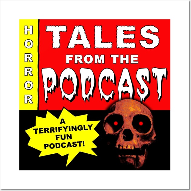 Tales from the podcast logo Wall Art by Talesfromthepodcast